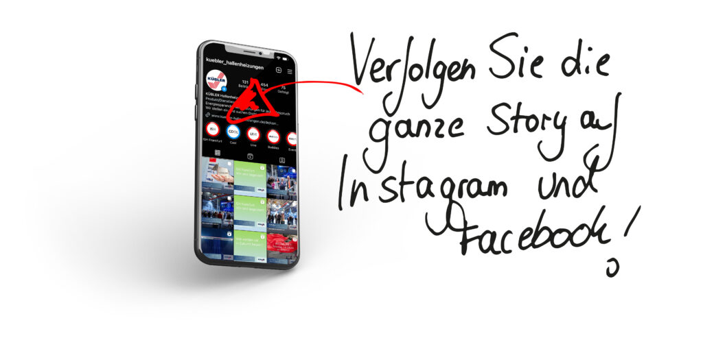 Smartphone mit Instagram Account von KÜBLER-Hallenheizungen und Verweis auf den Account