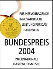 Siegel für den Bundespreis 2004 für hervorragende innovatorische Leistung für das Handwerk